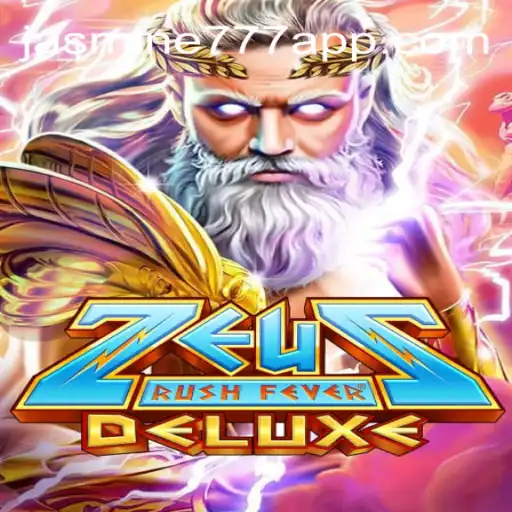 Discover the Thrilling World of ZeusRushFeverDeluxe: An Exciting Journey with Jasmine777